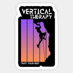 Vertical Therapy - Trust your grip | Climbers | Climbing | Rock climbing | Outdoor sports | Nature lovers | Bouldering Sticker